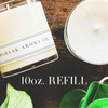 10oz Candle Refill: Drop off: 4/18 or 4/19