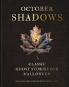 October Shadows: Classic Ghost Stories for Halloween